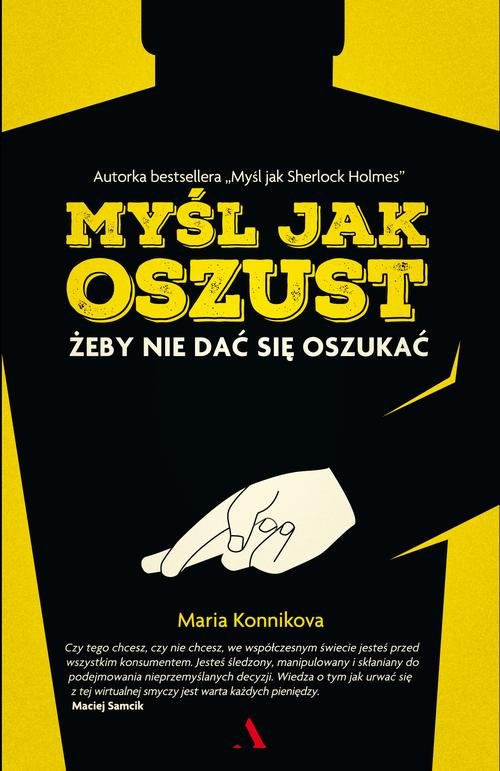 Image of Myśl jak oszust. Żeby nie dać się oszukać