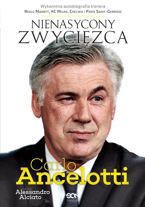 Image of Carlo Ancelotti. Nienasycony zwycięzca