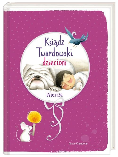 Image of Ksiądz Twardowski dzieciom. Wiersze