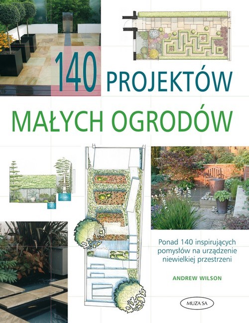 Image of 140 projektów małych ogrodów