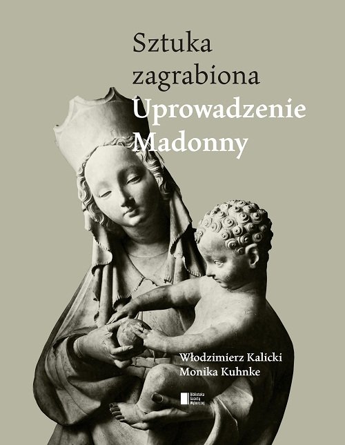 Image of Uprowadzenie Madonny. Sztuka zagrabiona
