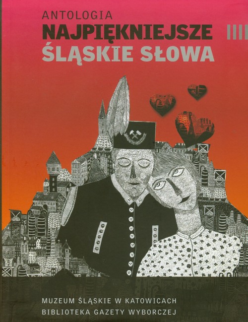 Image of Antologia. Najpiękniejsze śląskie słowa