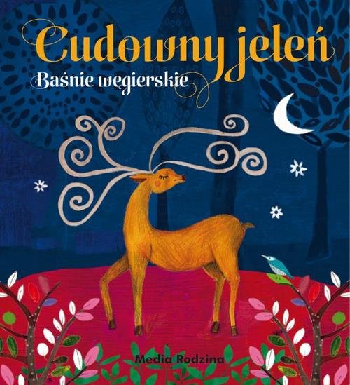 Image of Cudowny jeleń. Baśnie węgierskie