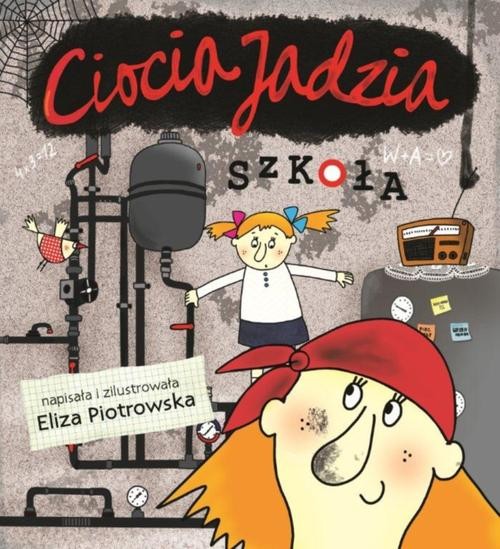 Image of Ciocia Jadzia. Szkoła