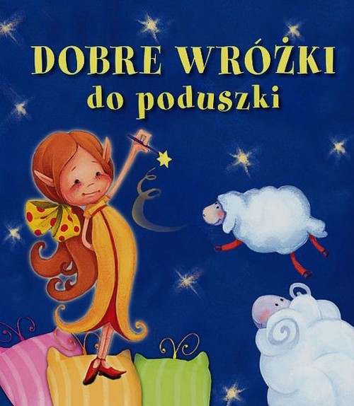 Image of Dobre wróżki do poduszki. Pianki
