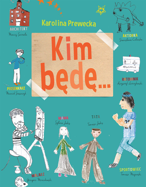 Image of Kim będę...