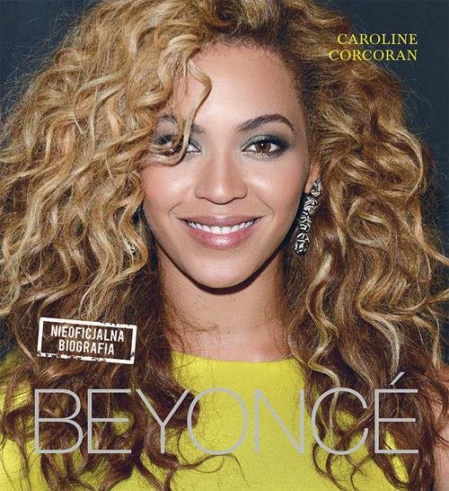 Image of Beyonce. Nieoficjalna biografia