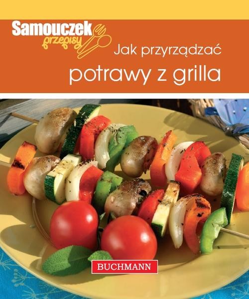 Image of Jak przyrządzać potrawy z grilla