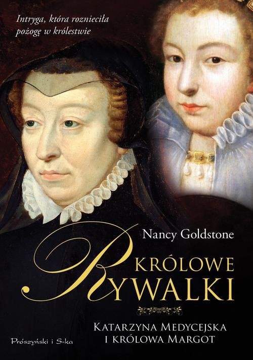 Image of Królowe rywalki. Katarzyna Medycejska i królowa