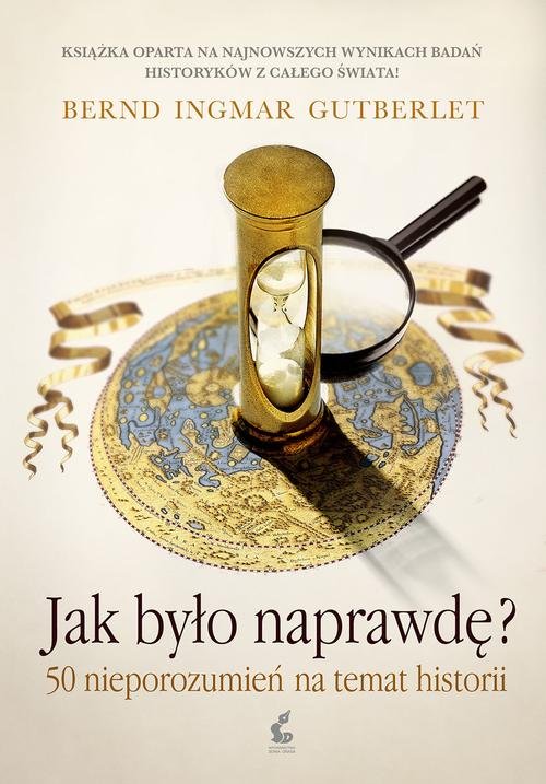 Image of Jak było naprawdę? 50 nieporozumień na temat historii