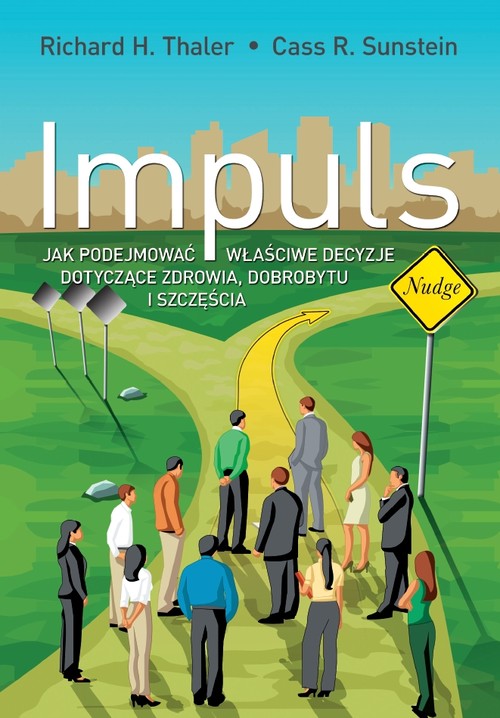 Image of Impuls. Jak podejmować właściwe decyzje dotyczące zdrowia, dobrobytu i szczęścia