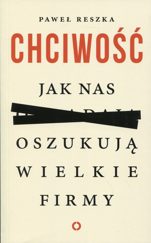 Image of Chciwość. Jak nas oszukują wielkie firmy