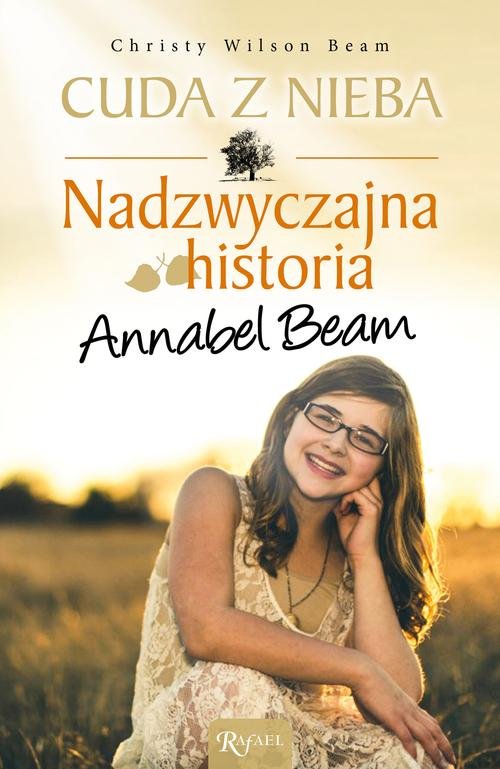 Image of Cuda z nieba. Nadzwyczajna historia Annabel Bean