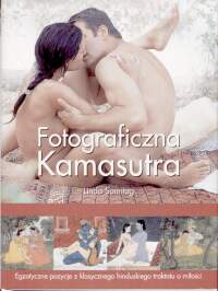 Image of Fotograficzna kamasutra. Egzotyczne pozycje z klasycznego hinduskiego traktatu o miłości