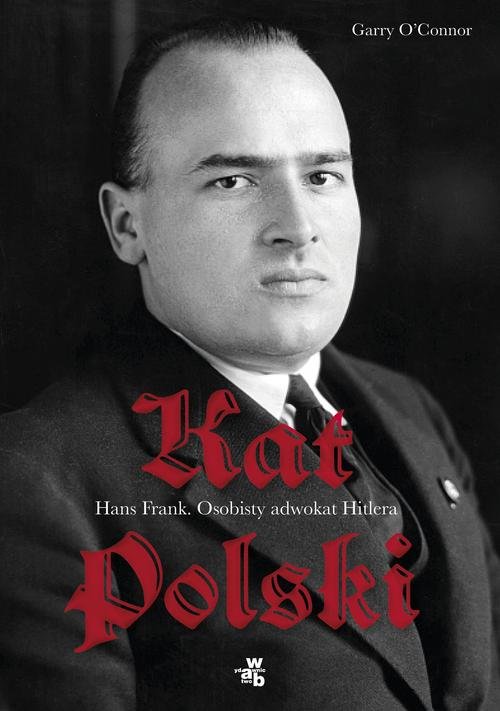 Image of Kat Polski Hans Frank Osobisty adwokat Hitlera