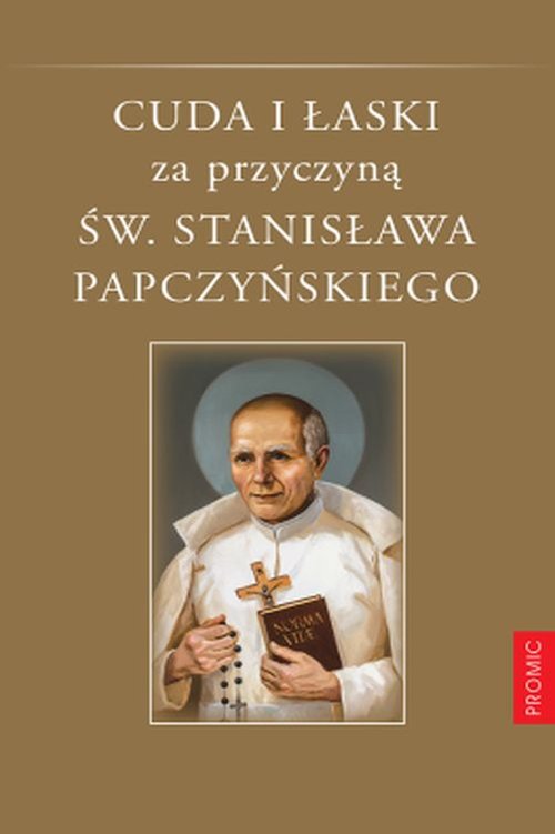 Image of Cuda i łaski za przyczyną św. Stanisława Papczyńskiego