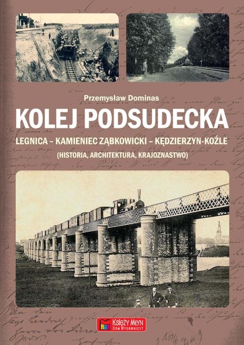 Image of Kolej Podsudecka Legnica Kamieniec Ząbkowicki Kędzierzyn Koźle