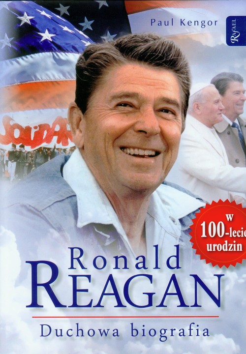 Image of Ronald Reagan. Duchowa biografia