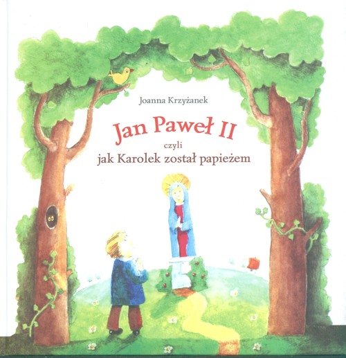 Image of Jan Paweł II czyli jak Karolek został papieżem