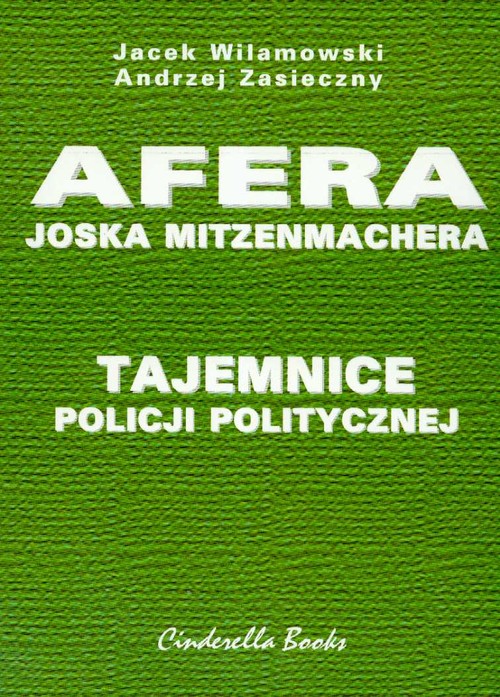 Image of Afera Joska Mitzenmachera Tajemnice policji politycznej
