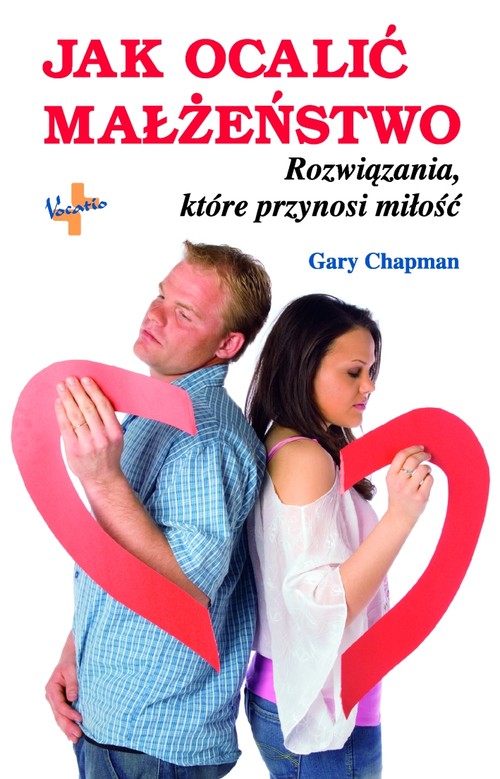 Image of Jak ocalić małżeństwo Rozwiązania, które przynosi miłość