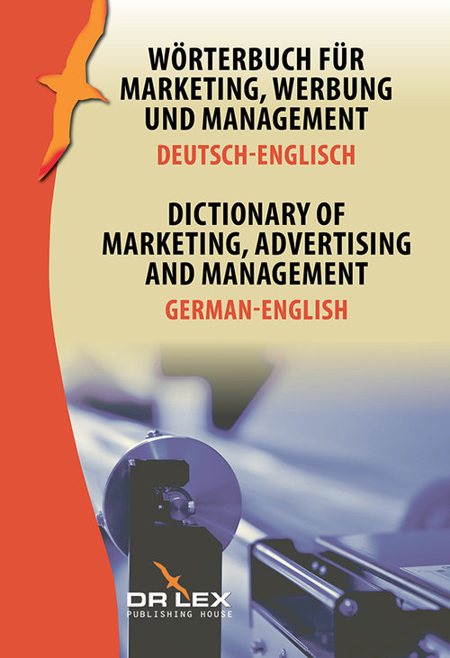 Image of Dictionary of Marketing Advertising and Management German-English Wörterbuch für Marketing, Werbung und Management Deutsch-Englisch