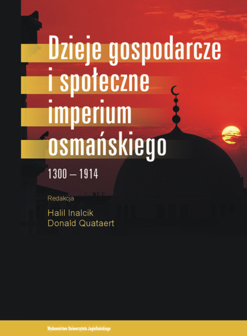 Image of Dzieje gospodarcze i społeczne Imperium Osmańskiego 1300-1914
