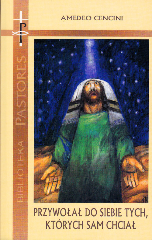 Image of Przywołał do siebie tych, których sam chciał