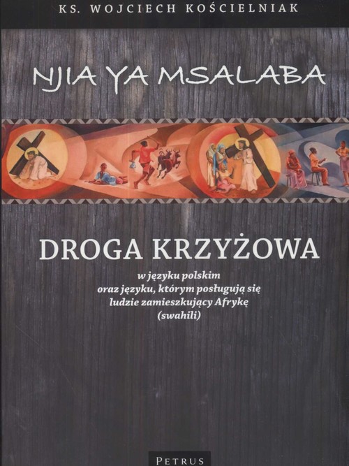 Image of Droga Krzyżowa w języku polskim oraz języku, którym posługują się ludzie zamieszkujący Afrykę (swahili)