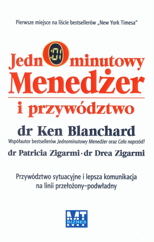 Image of Jednominutowy menedżer i przywództwo Przywództwo sytuacyjne i lepsza komunikacja na linnii przełożony - podwładny