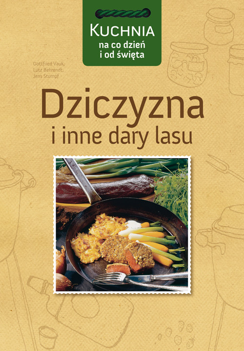 Image of Dziczyzna i inne dary lasu