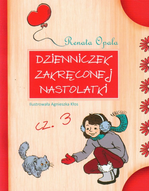 Image of Dzienniczek zakręconej nastolatki Część 3