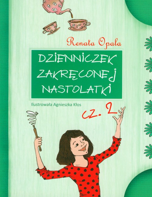 Image of Dzienniczek zakręconej nastolatki część 2