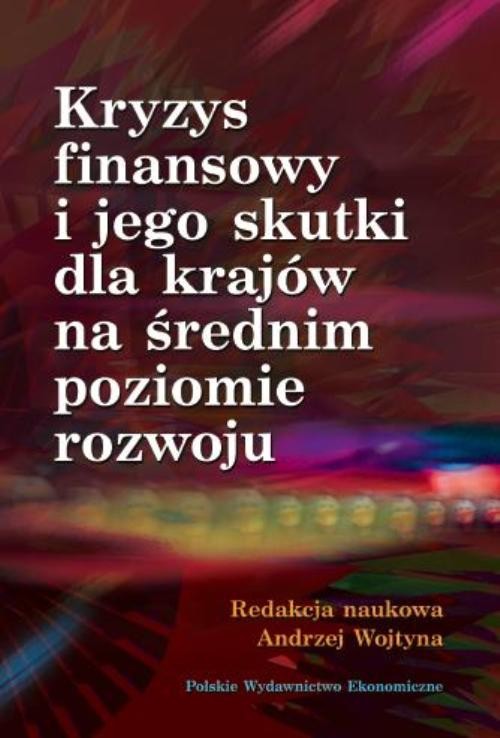 Image of Kryzys finansowy i jego skutki dla krajów na średnim poziomie rozwoju