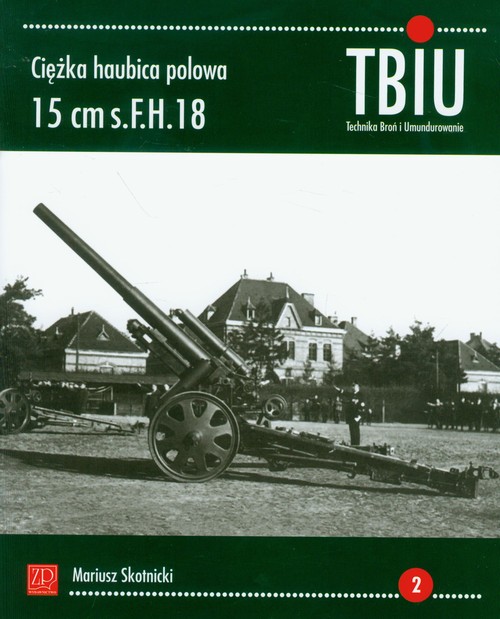 Image of Ciężka Haubica Polowa 15 cm s.F.H. 18