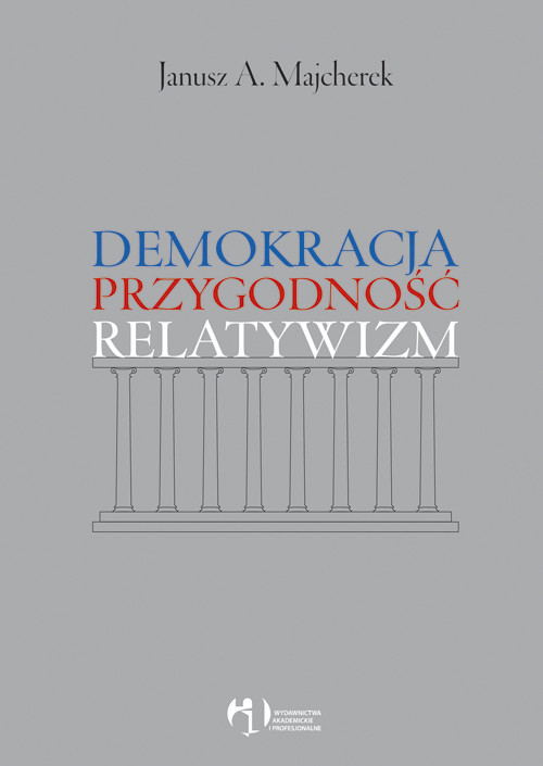 Image of Demokracja, przygodność, relatywizm