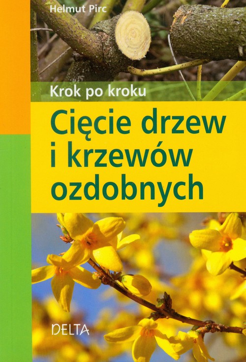 Image of Cięcie drzew i krzewów ozdobnych Krok po kroku