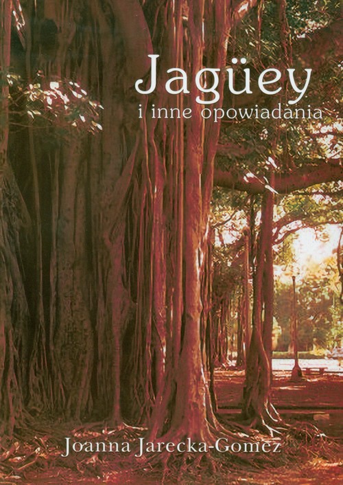 Image of Jaguey i inne opowiadania