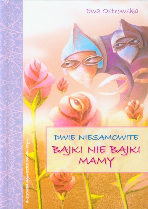 Image of Dwie niesamowite bajki nie bajki mamy