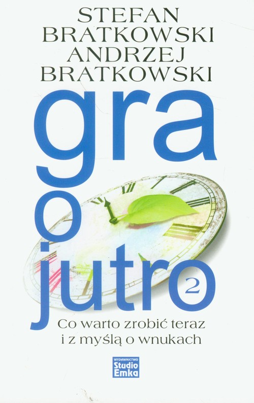 Image of Gra o jutro 2 Co warto zrobić teraz i z myślą o wnukach