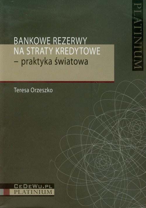 Image of Bankowe rezerwy na straty kredytowe praktyka światowa