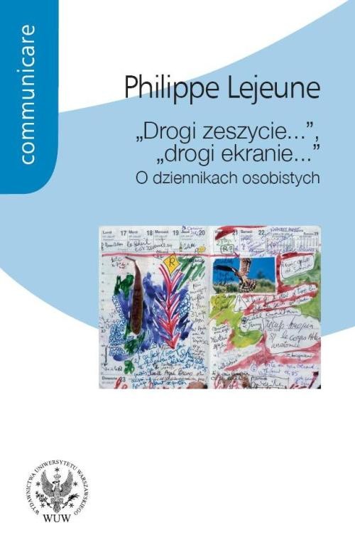 Image of "Drogi zeszycie...", "drogi ekranie...". O dziennikach osobistych