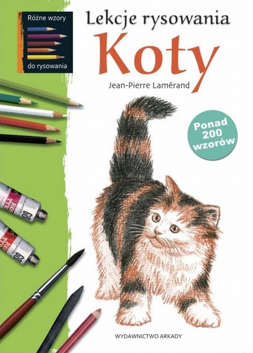 Image of Lekcje rysowania Koty ponad 200 wzorów