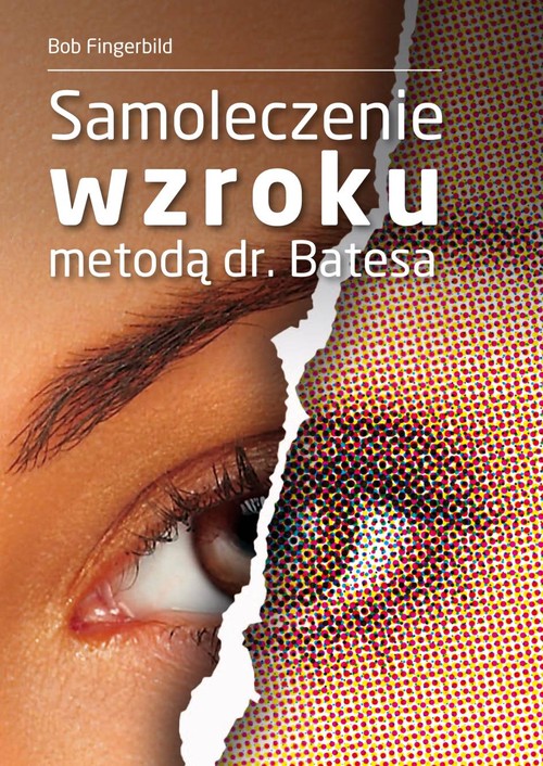 Image of Samoleczenie wzroku metodą dr Batesa