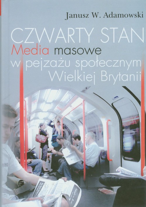 Image of Czwarty stan Media masowe w pejzażu społecznym Wielkiej Brytanii