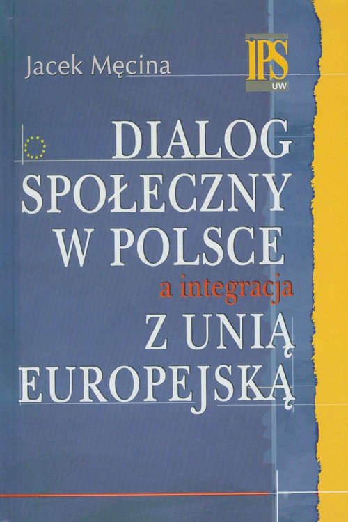 Image of Dialog społeczny w Polsce a integracja z Unią Europejską