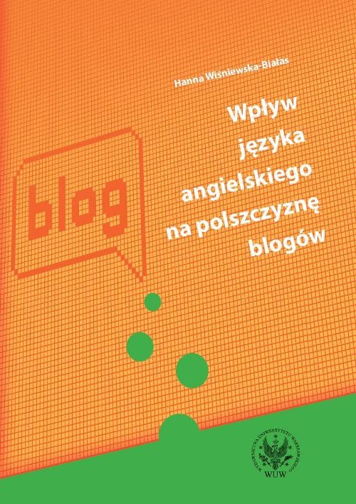 Image of Wpływ języka angielskiego na polszczyznę blogów