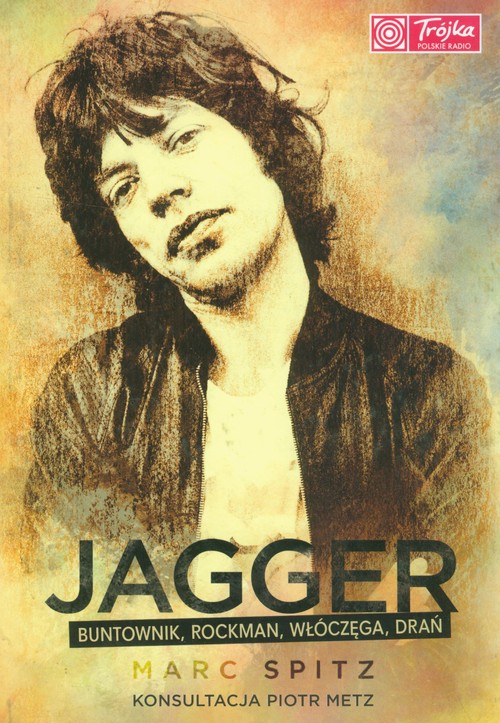 Image of Jagger buntownik, rockman włóczęga, drań