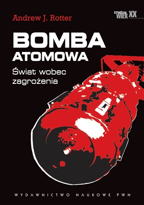 Image of Bomba atomowa Świat wobec zagrożenia.