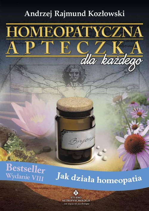 Image of Homeopatyczna apteczka dla każdego Jak działa homeopatia